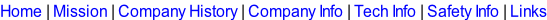 Home | Mission | Company History | Company Info | Tech Info | Safety Info | Links